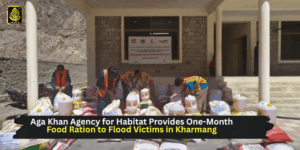 Aga Khan Agency for Habitat Provides One-Month Food Ration to Flood Victims in Kharmang