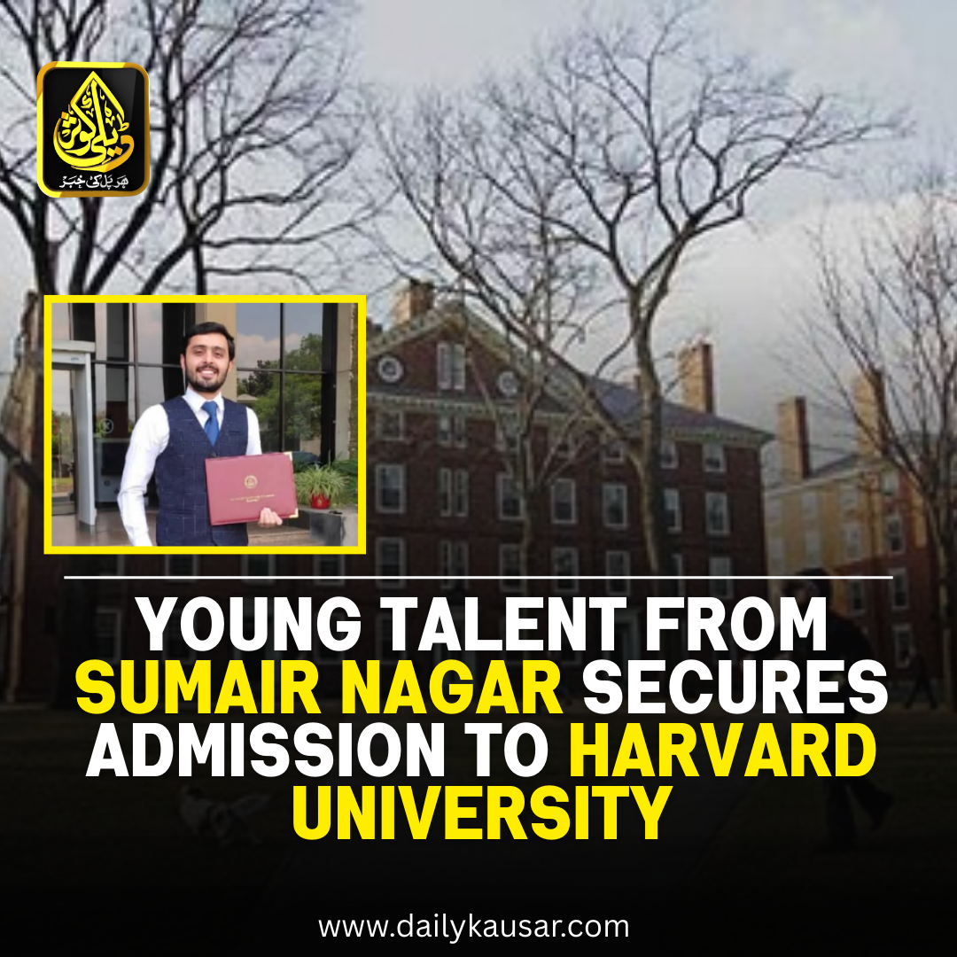 Young Talent from Sumair Nagar Secures Admission to Harvard University